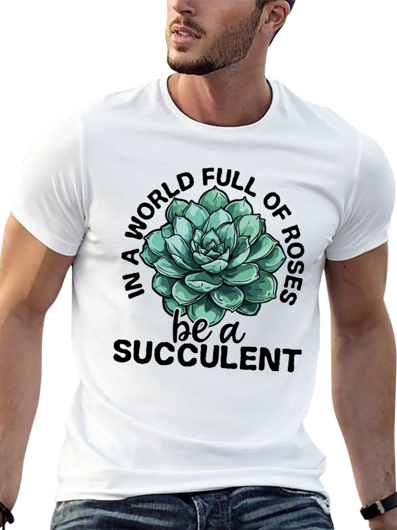Be a Succulent T-Shirt - Trendy Graphic Tee