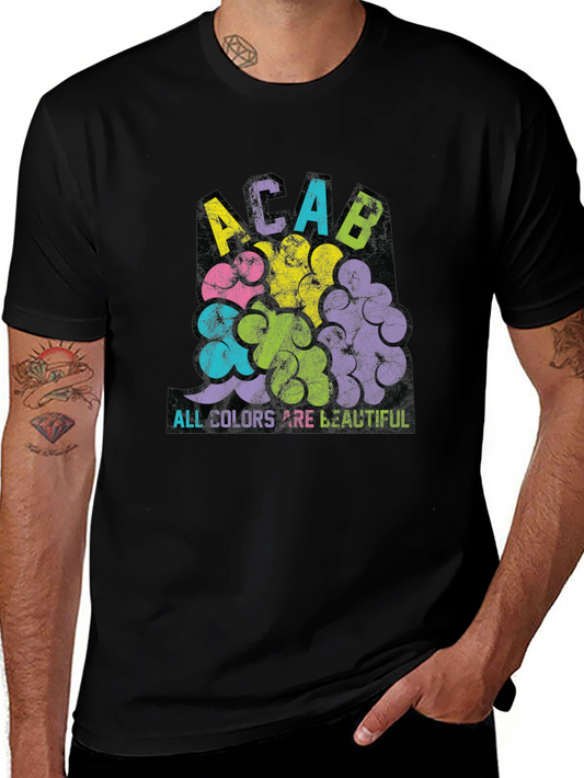 ACAB All Colors are Beautiful T-Shirt