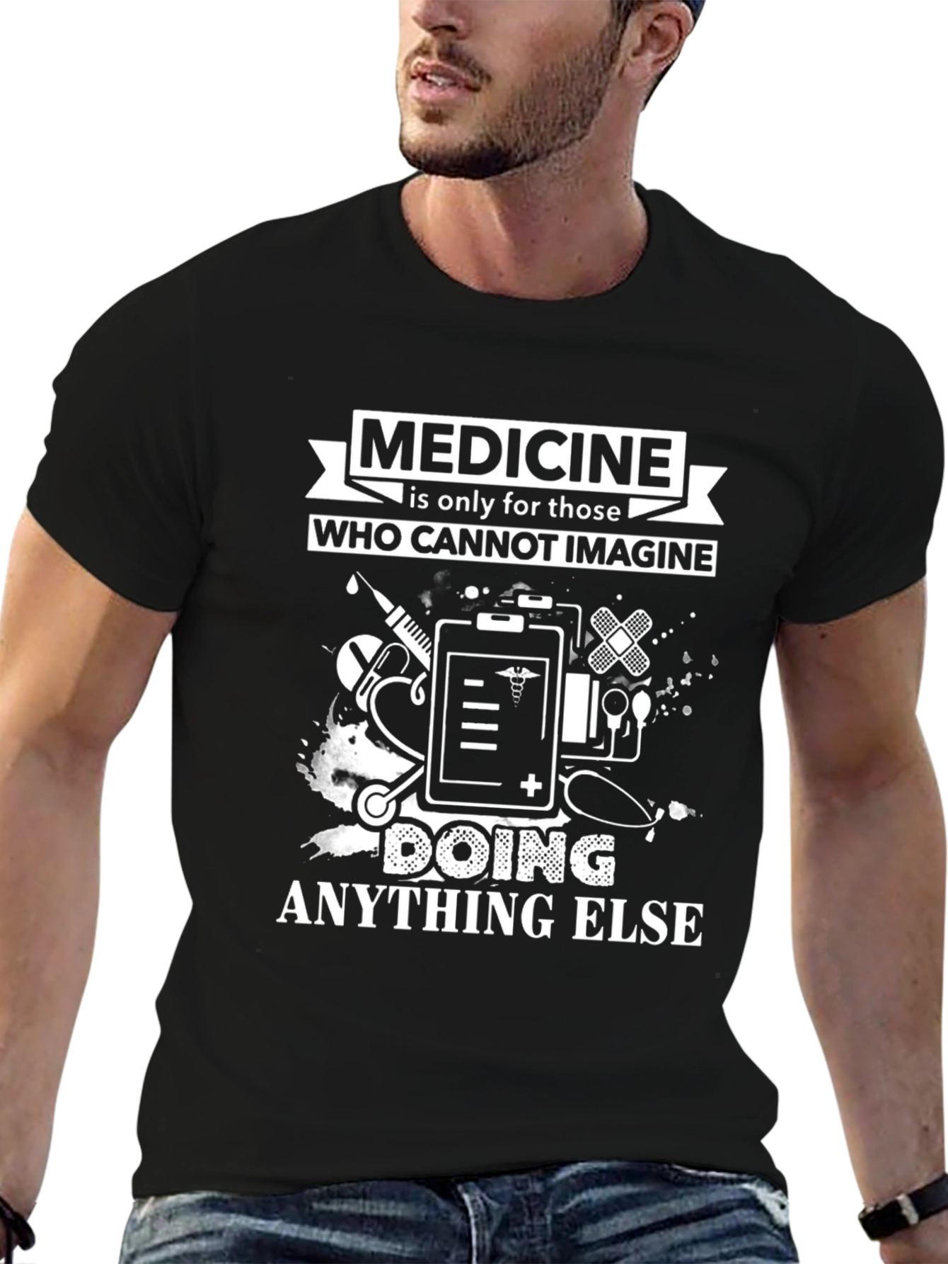 Medicine Only Tee - Healthcare Profession Apparel