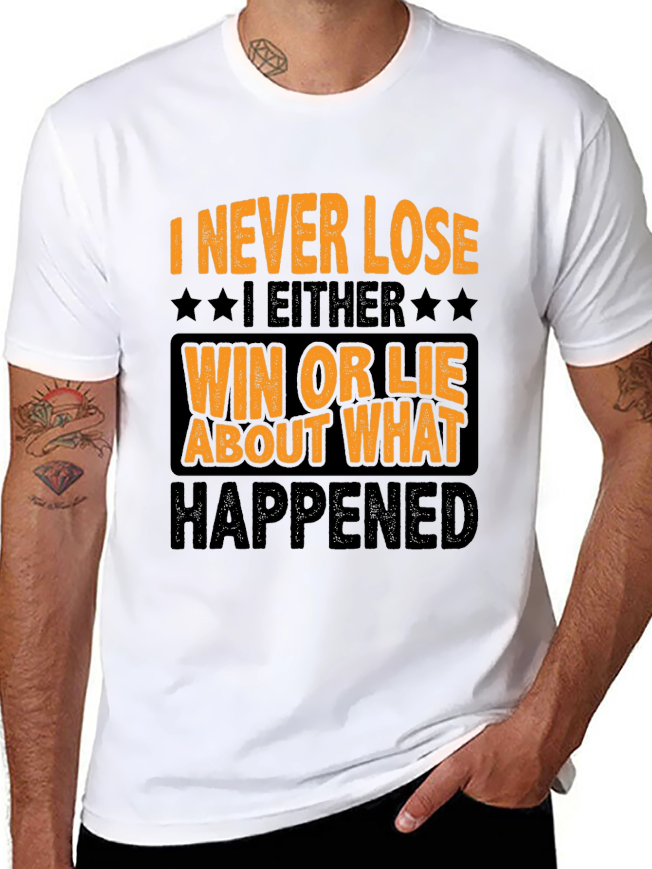 Funny I Never Lose Graphic T-Shirt