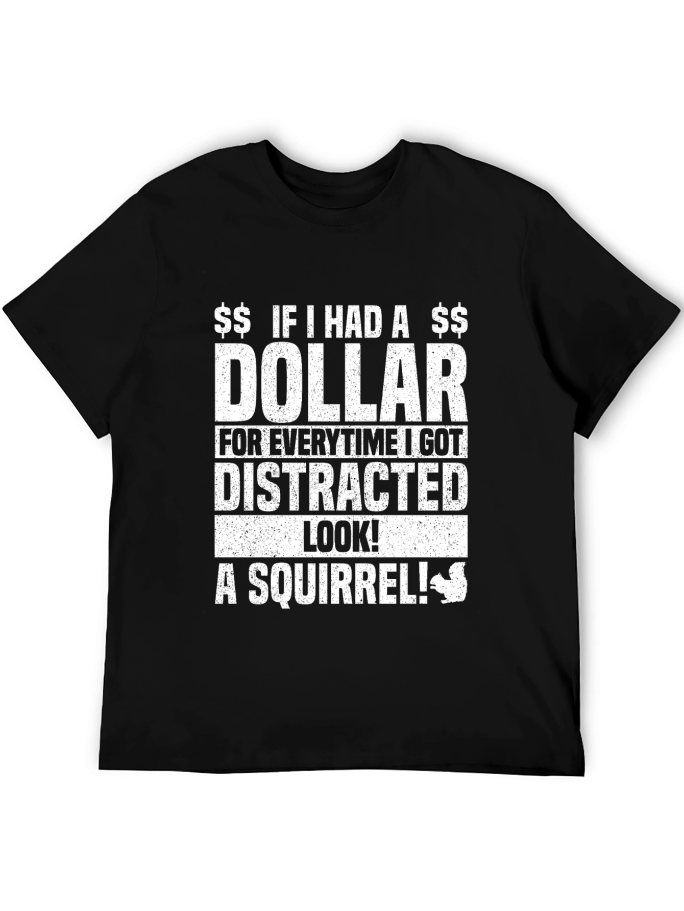 Dollar Distracted Squirrel T-Shirt