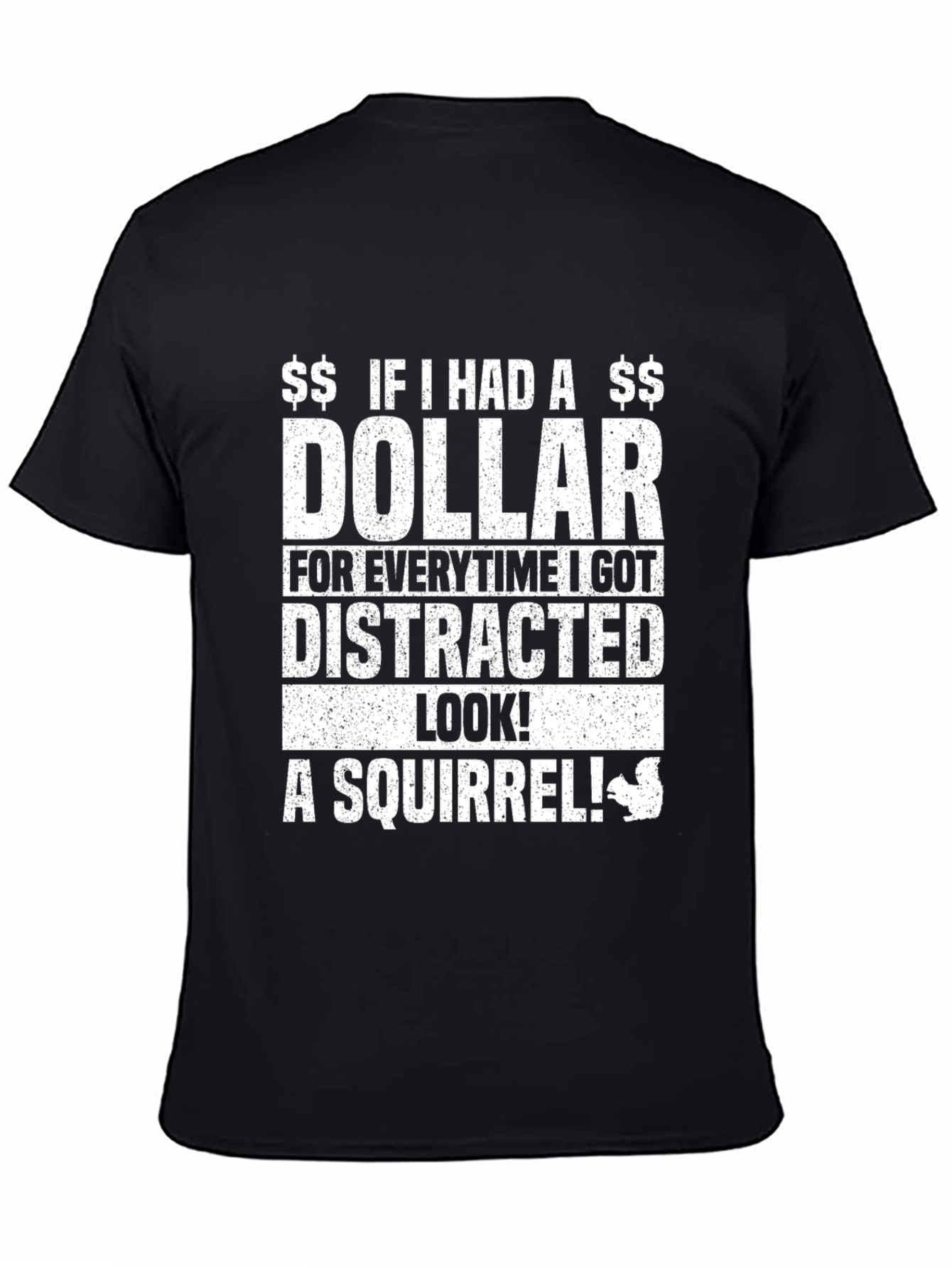 Dollar Distracted Squirrel T-Shirt