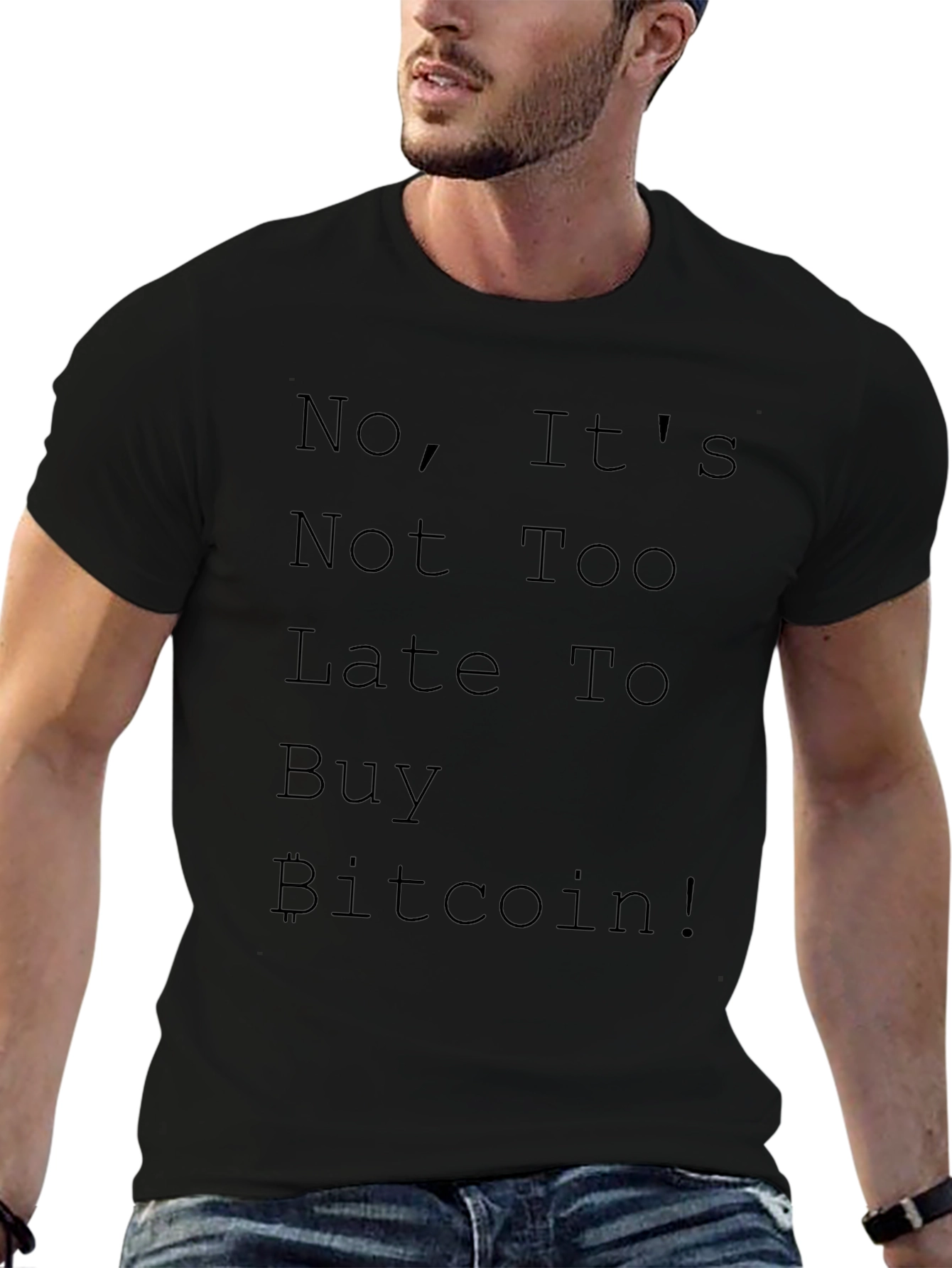 Bitcoin Crypto T-Shirt - No Its Not Too Late!