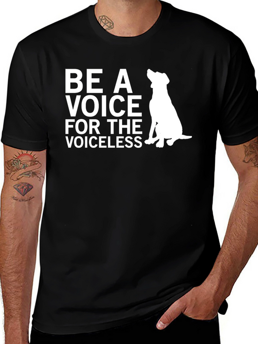 Be A Voice For The Voiceless T-Shirt