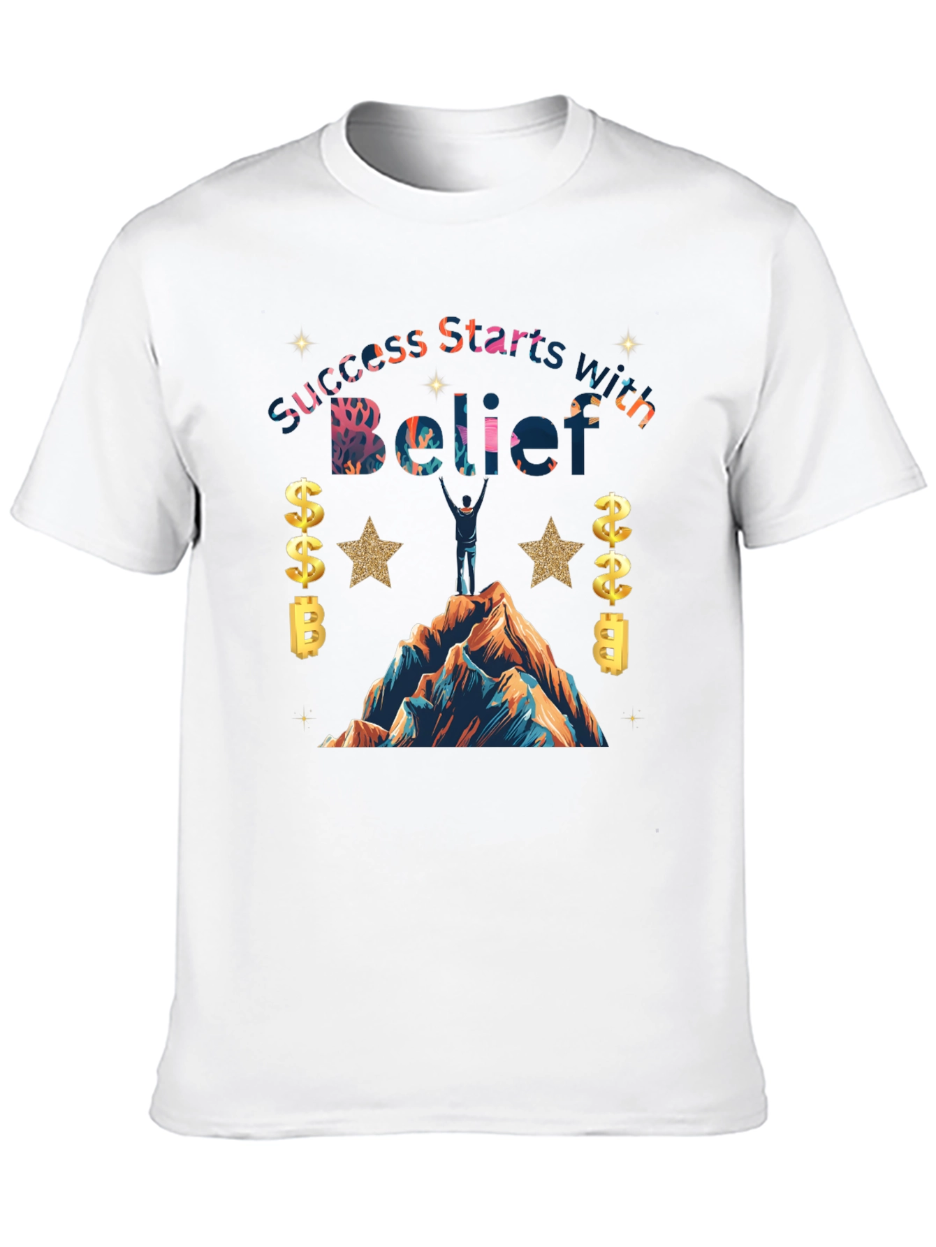 Believe in Success Graphic Tee - Inspirational T-Shirt