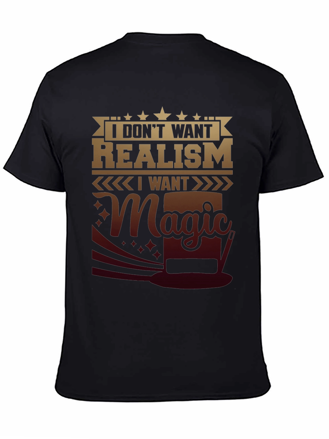 Magic Graphic Tee - I Dont Want Realism