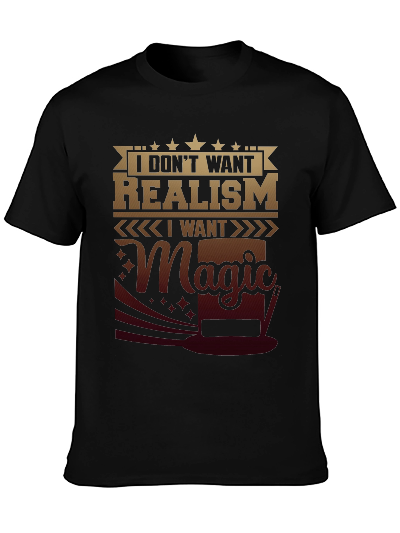 Magic Graphic Tee - I Dont Want Realism
