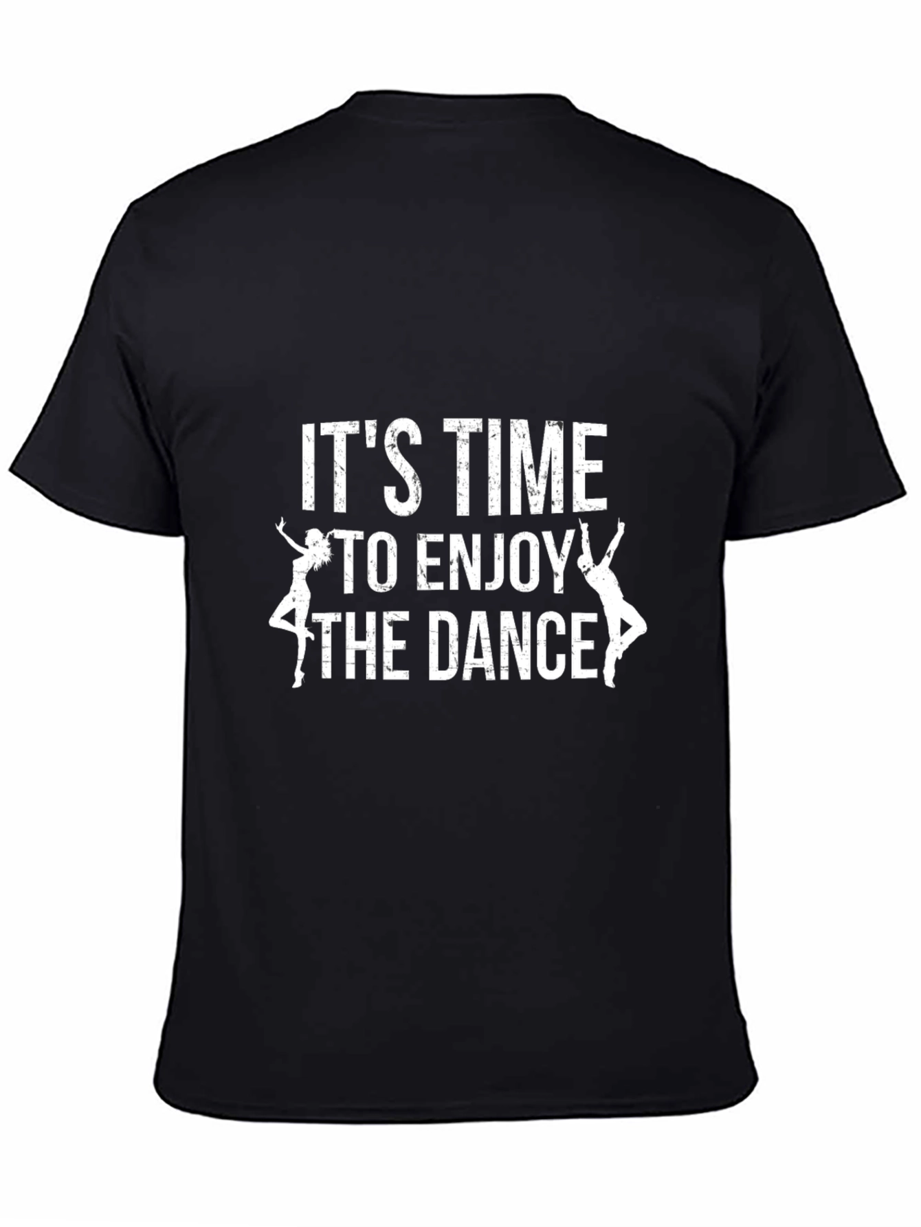 Its Time To Enjoy The Dance Graphic T-Shirt