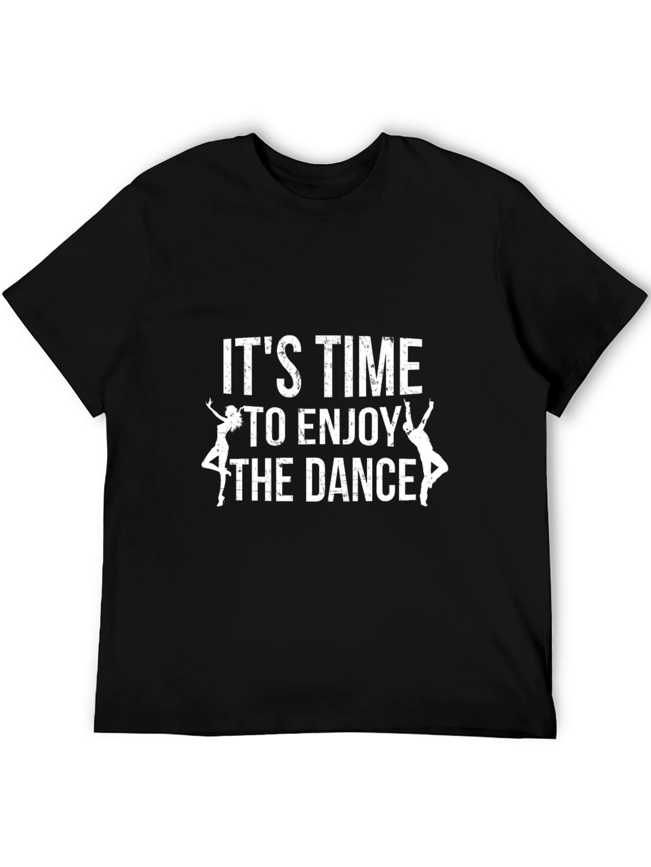 Its Time To Enjoy The Dance Graphic T-Shirt
