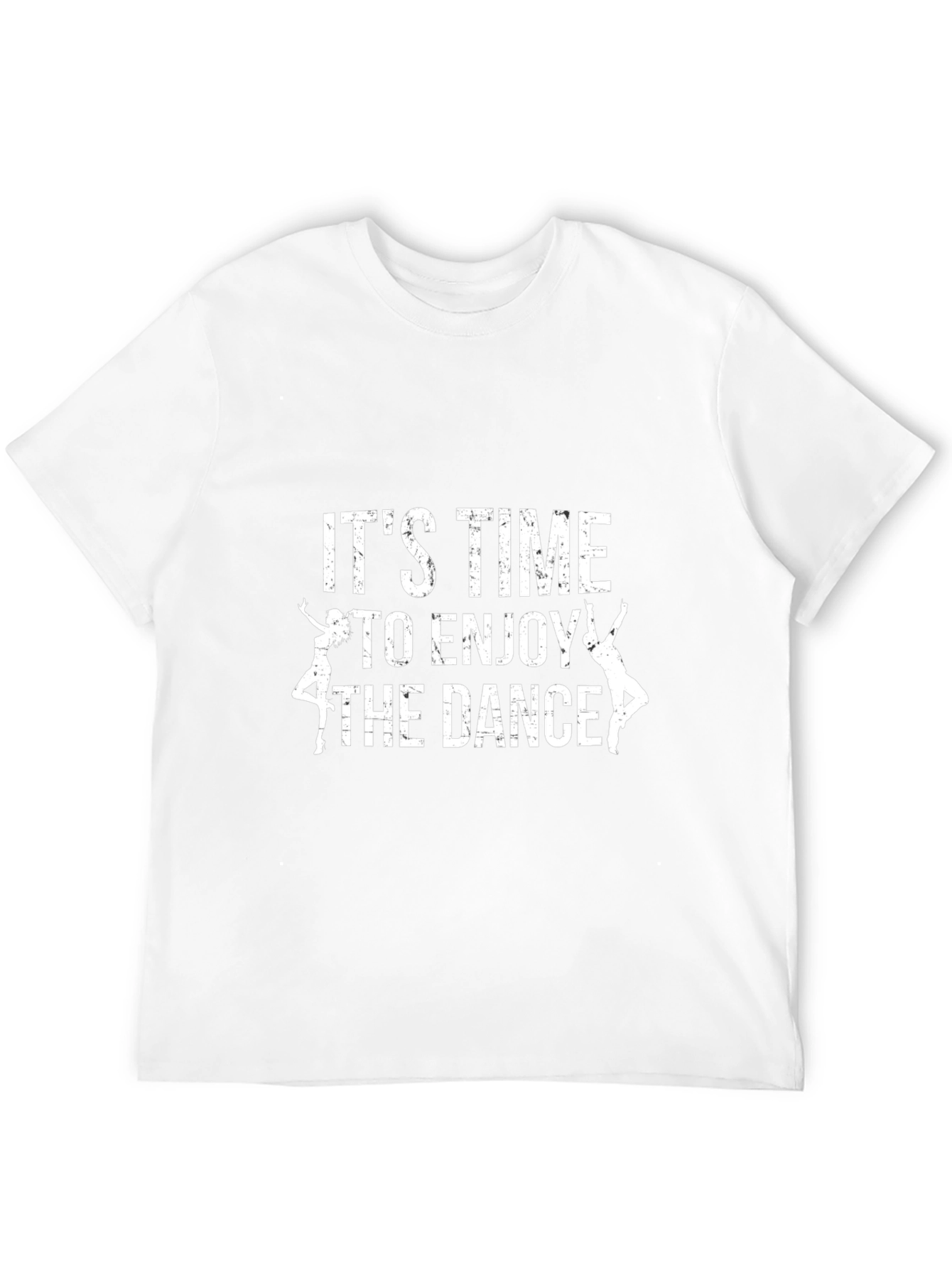 Its Time To Enjoy The Dance Graphic T-Shirt