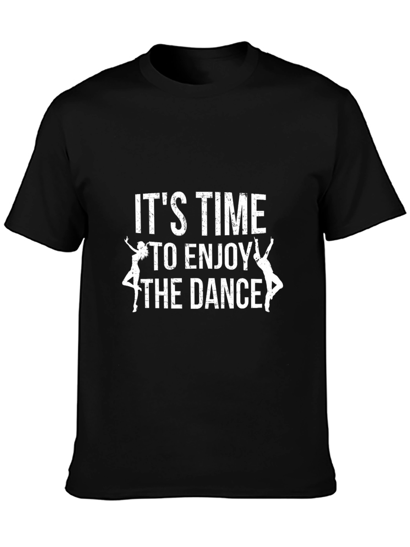 Its Time To Enjoy The Dance Graphic T-Shirt