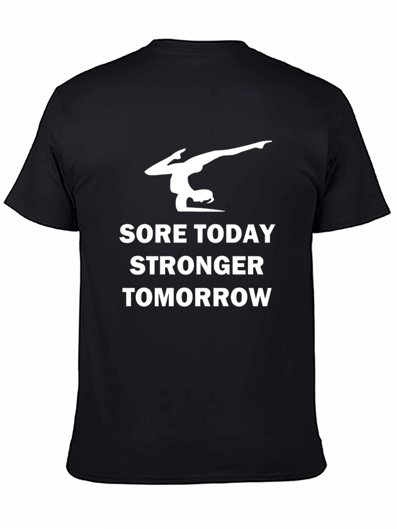 Gymnast Sore Today Stronger Tomorrow Black T-Shirt