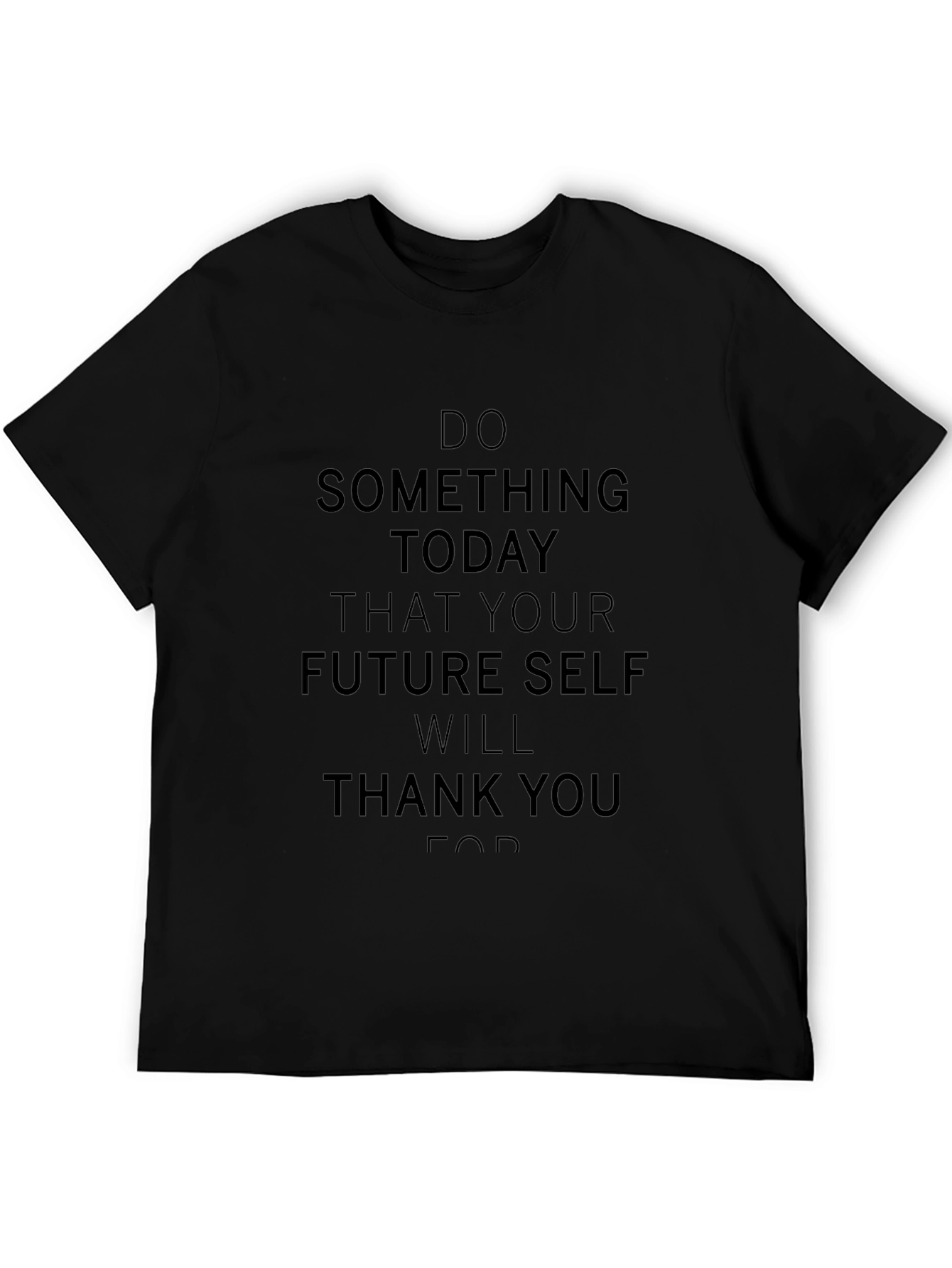 Motivational T-Shirt: Do Something Today!