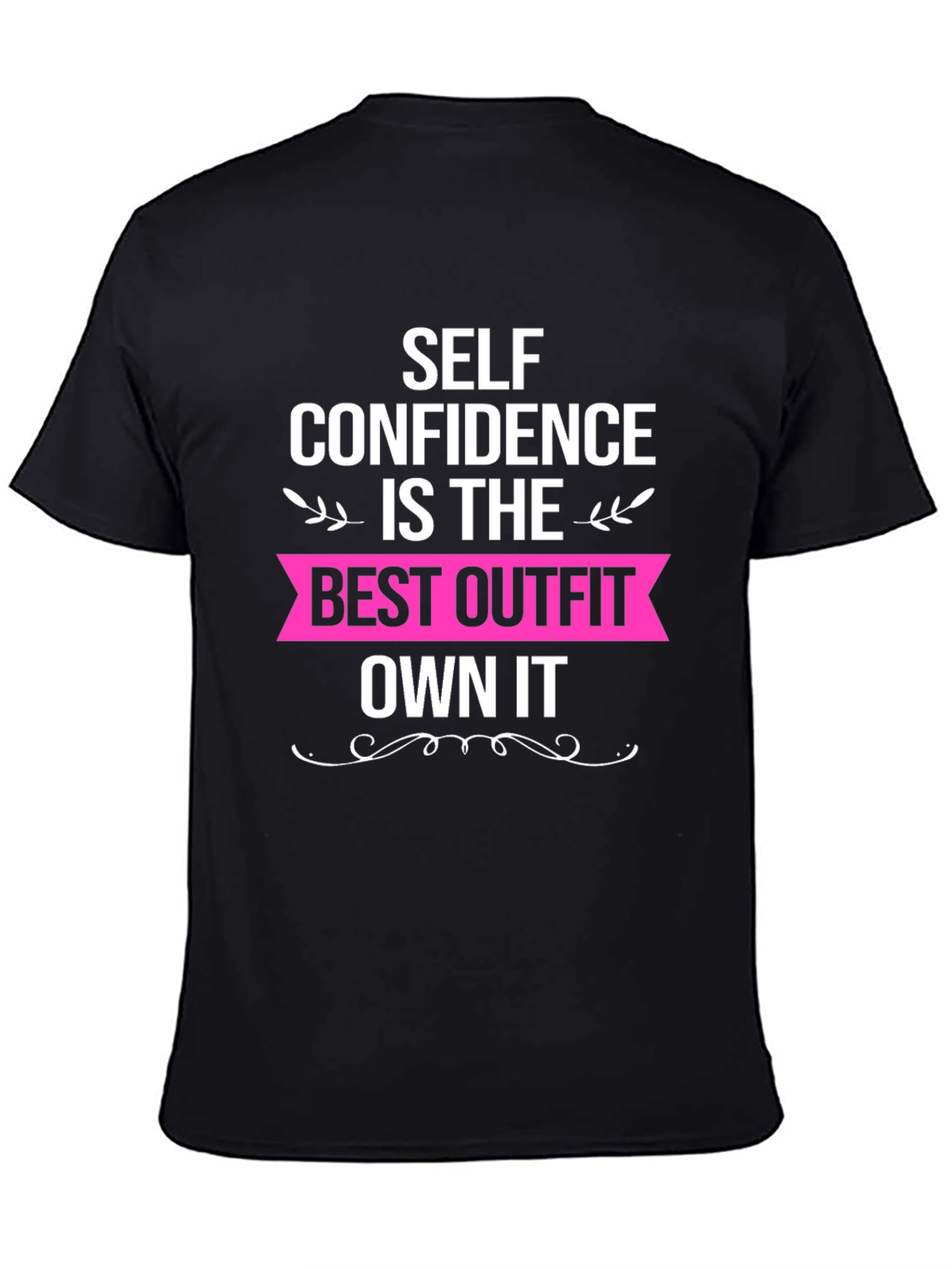 Self Confidence Best Outfit Black Graphic T-Shirt