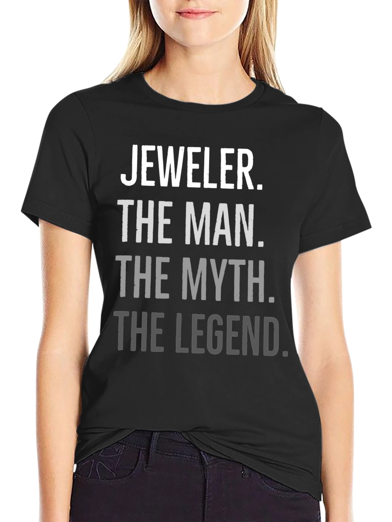 Jeweler The Man The Myth The Legend T-Shirt