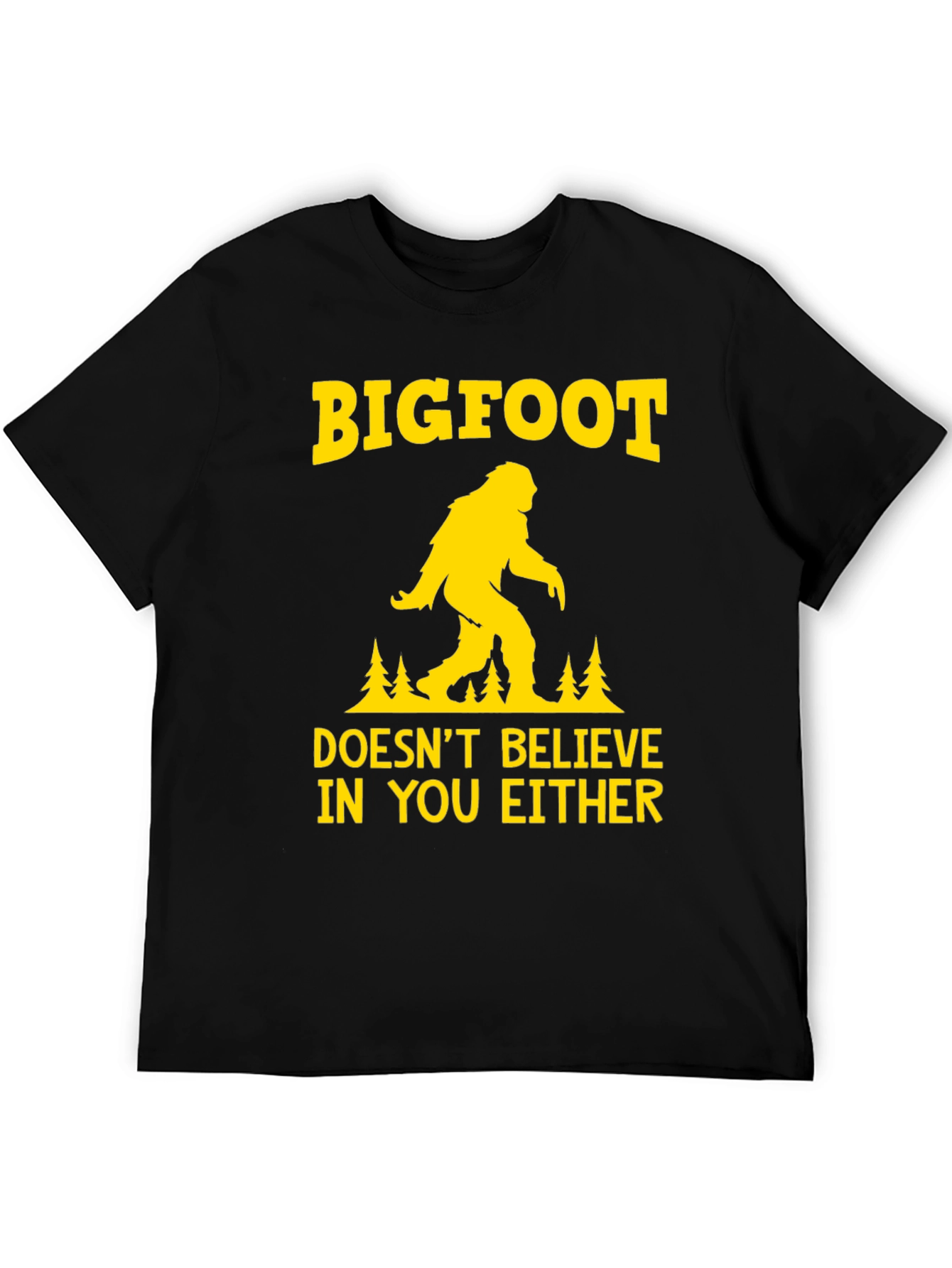 Bigfoot Doesnt Believe T-Shirt