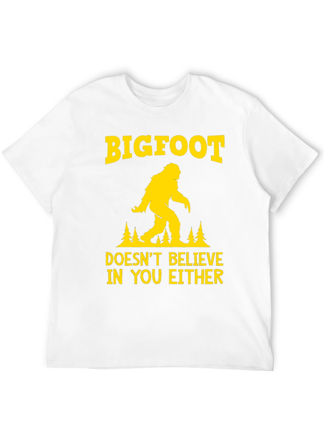 Bigfoot Doesnt Believe T-Shirt