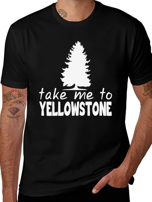 Yellowstone Tee - Take Me To Yellowstone Shirt