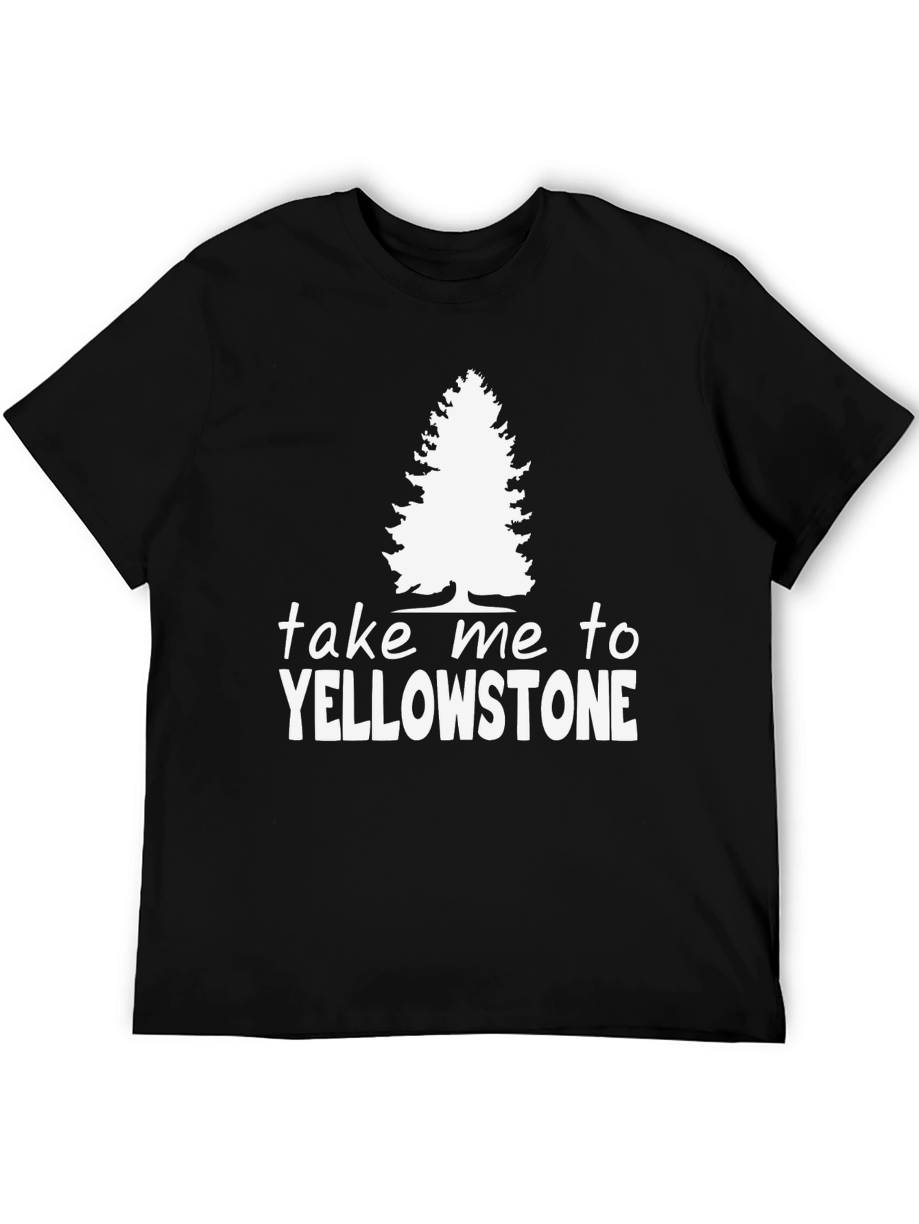 Yellowstone Tee - Take Me To Yellowstone Shirt
