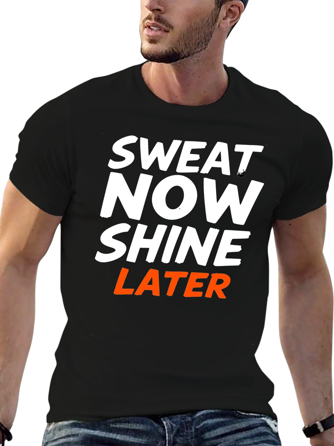 Sweat Now Shine Later Graphic T-Shirt