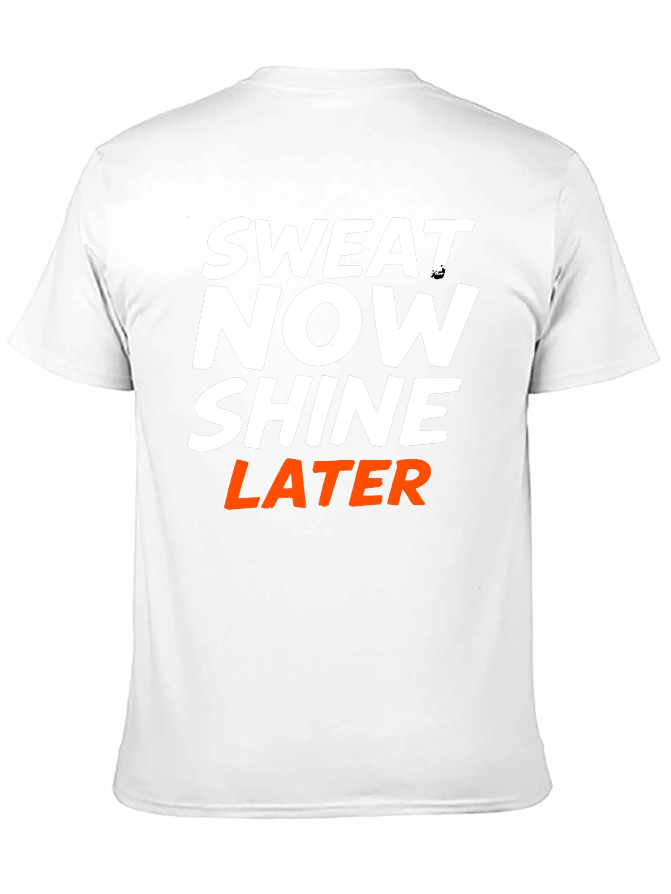 Sweat Now Shine Later Graphic T-Shirt