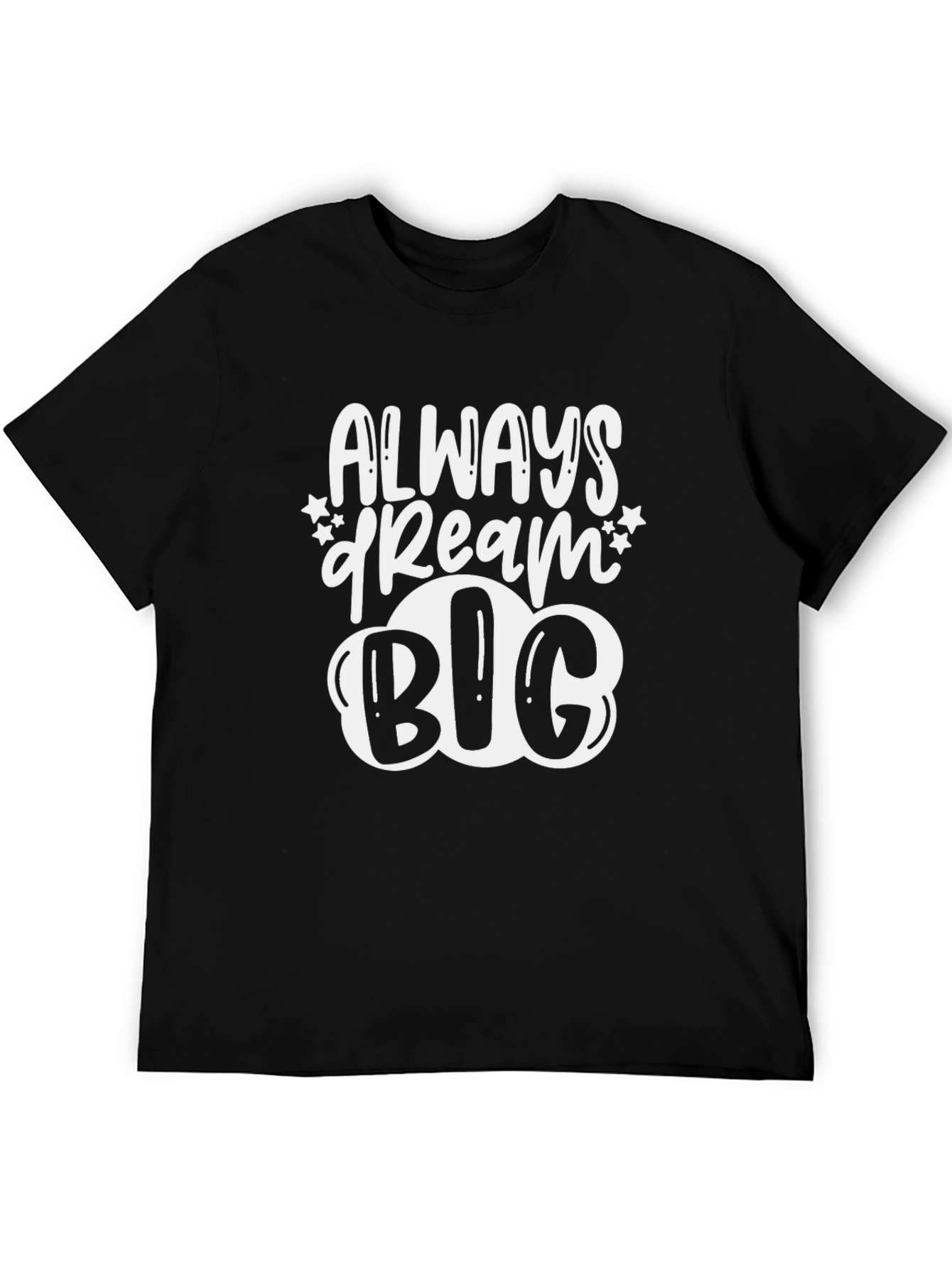 Always Dream Big Graphic Tee - Stylish Black T-Shirt