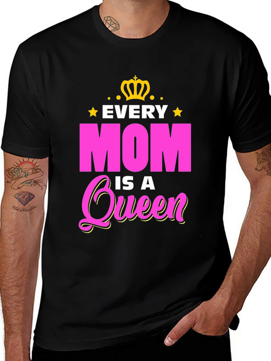 Every Mom is a Queen Graphic Tee