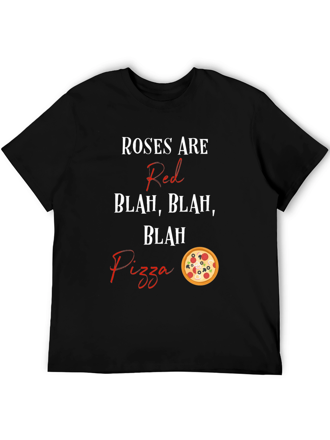 Roses Are Red Pizza T-Shirt Funny Graphic Tee