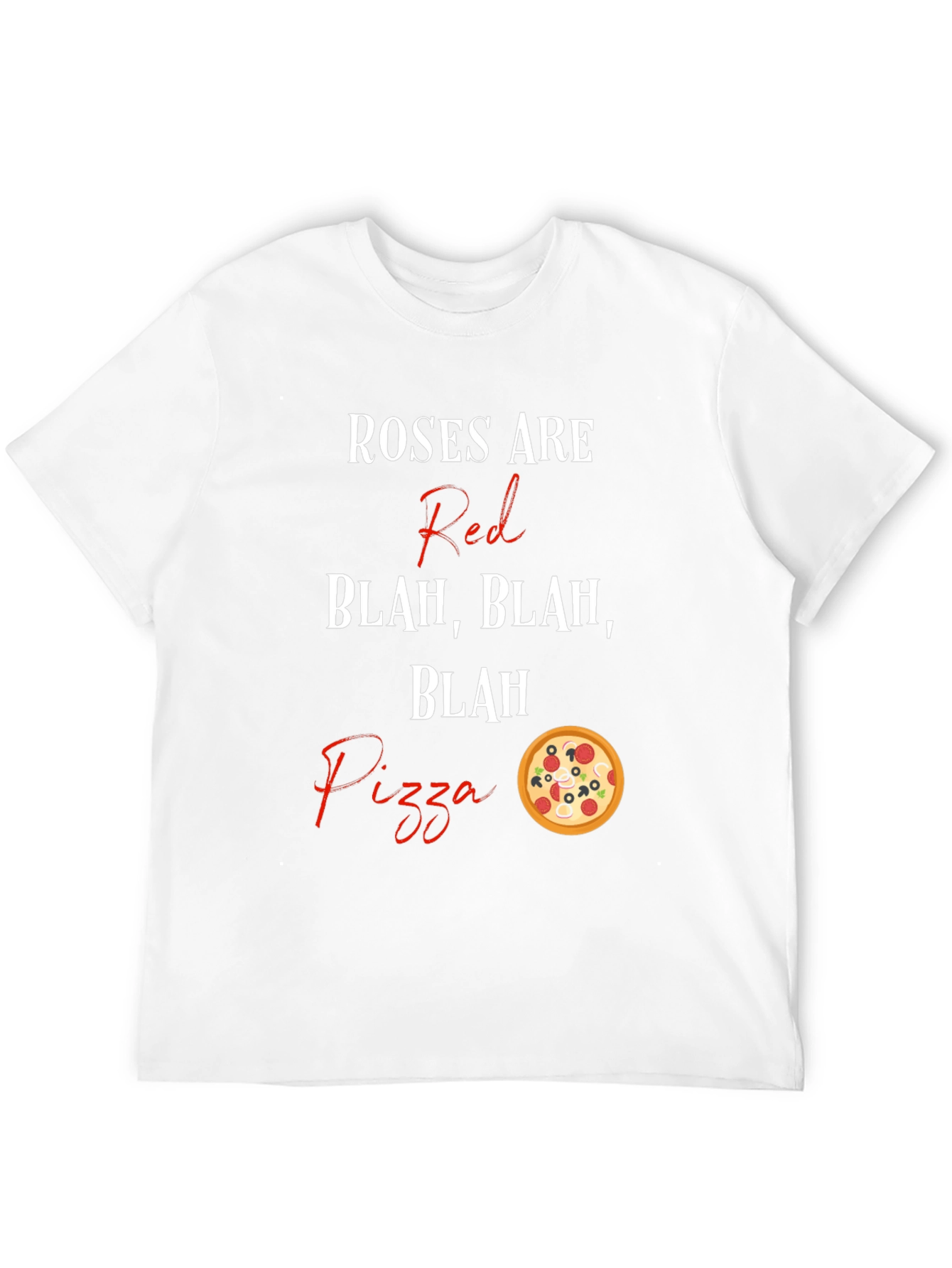Roses Are Red Pizza T-Shirt Funny Graphic Tee
