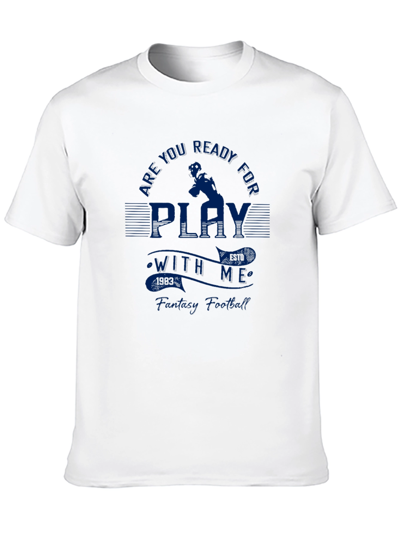 Fantasy Football T-Shirt - Ready To Play?