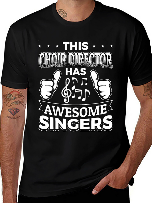 Choir Director Awesome Singers Graphic Tee