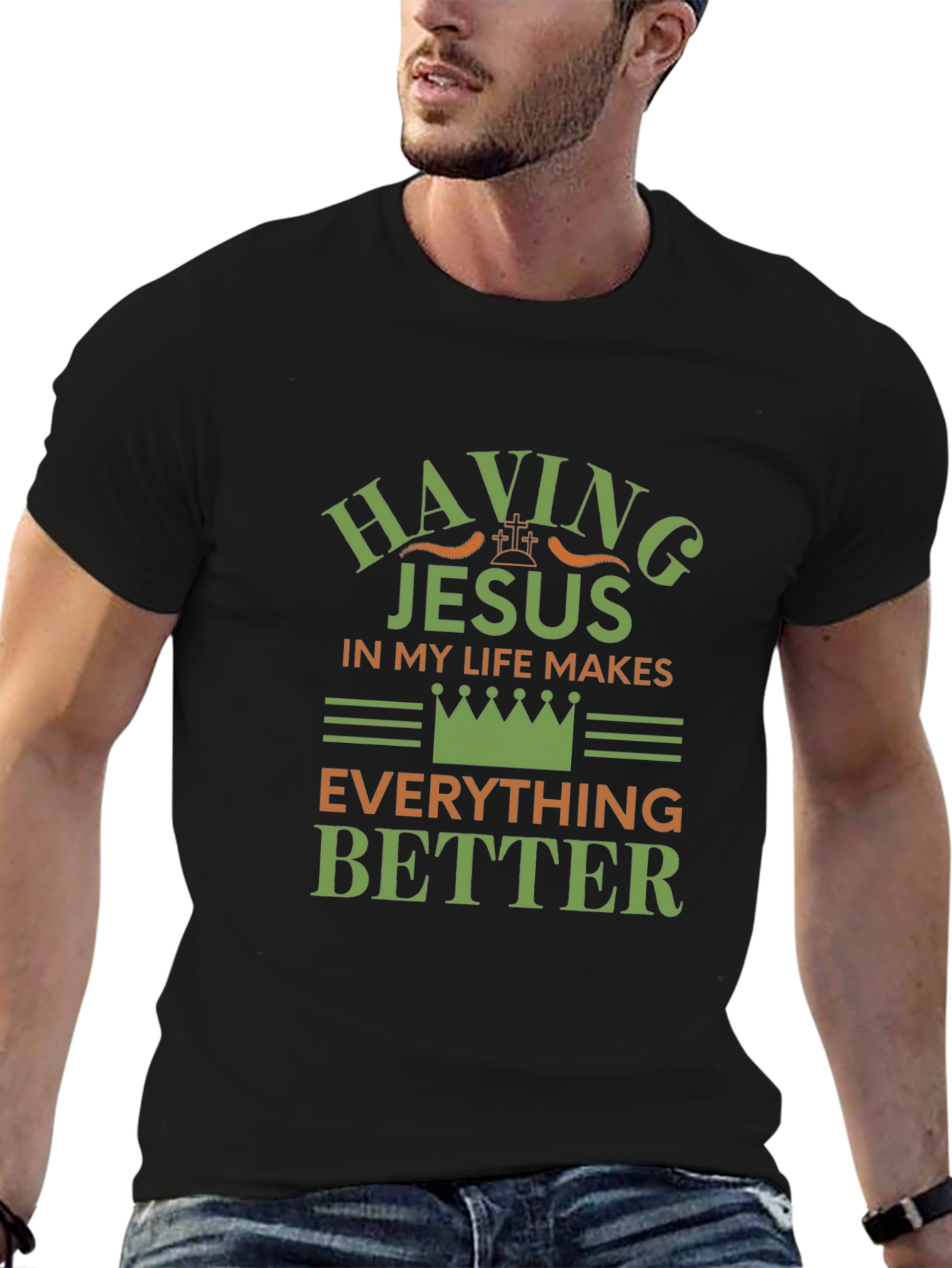 Having Jesus in My Life Makes Everything Better T-Shirt