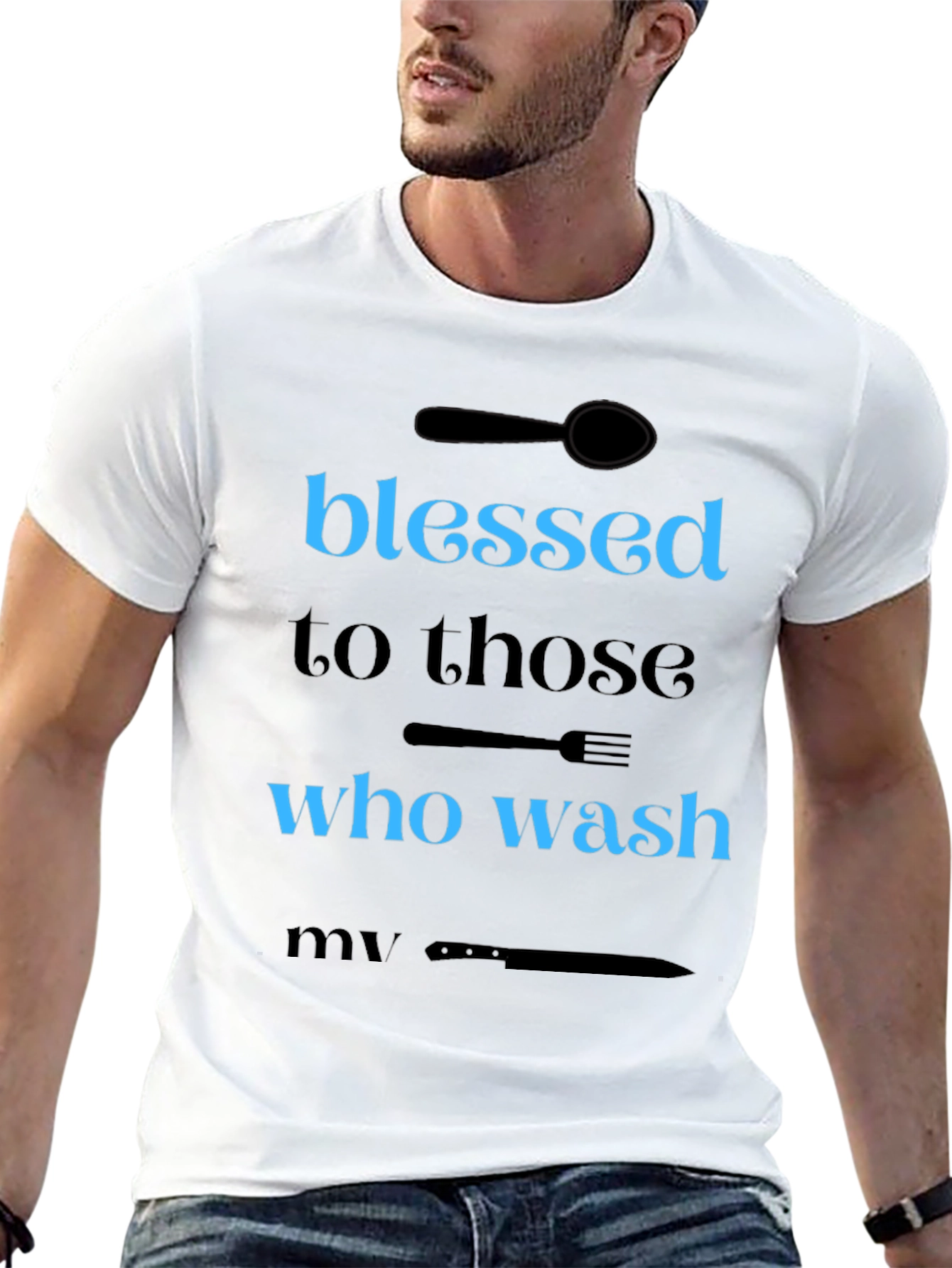 Blessed to Those Who Wash T-Shirt