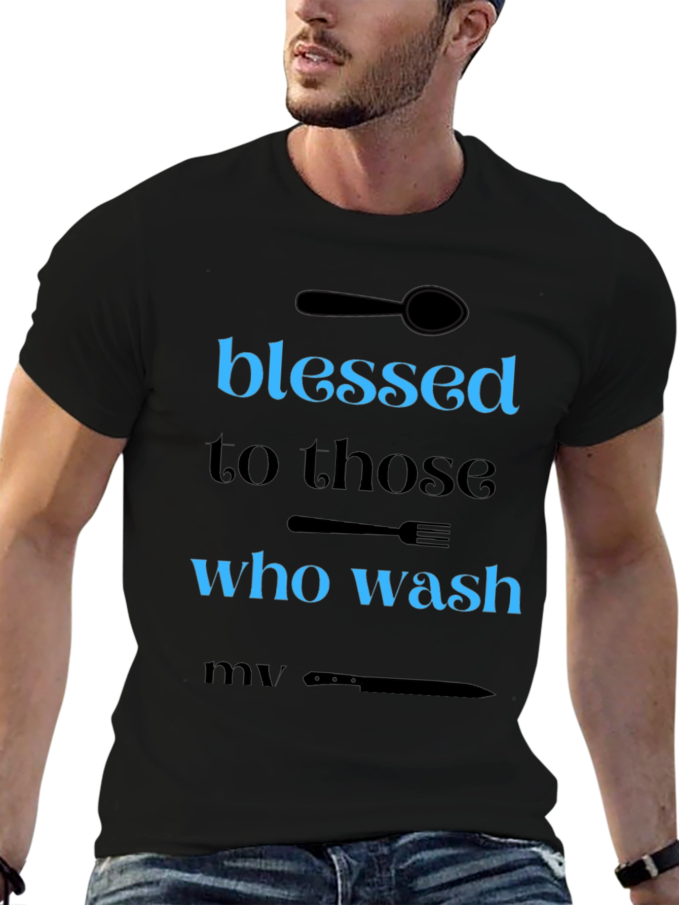 Blessed to Those Who Wash T-Shirt