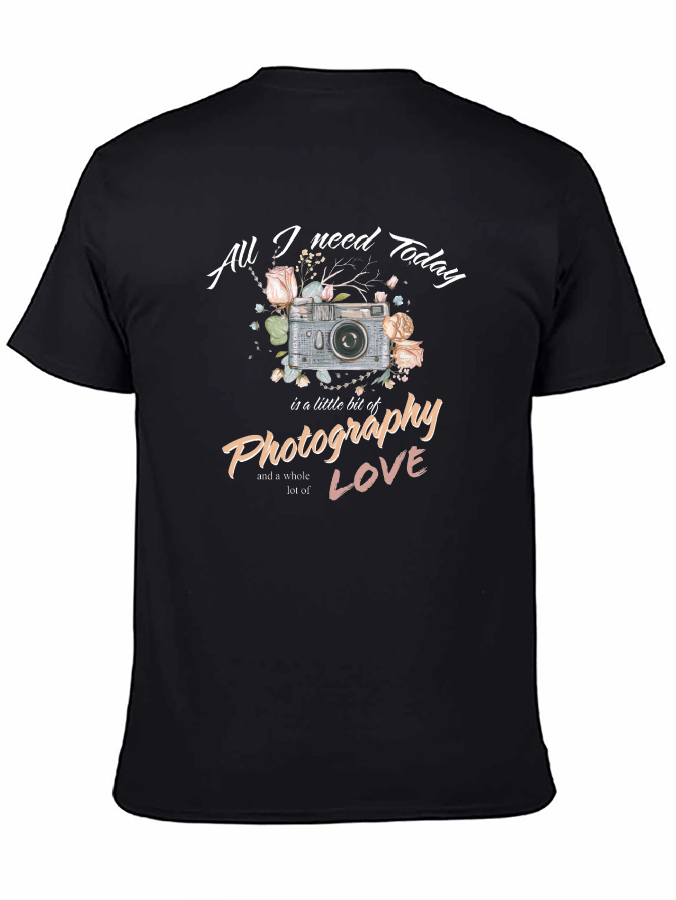Photography Lovers Tee - All I Need Today
