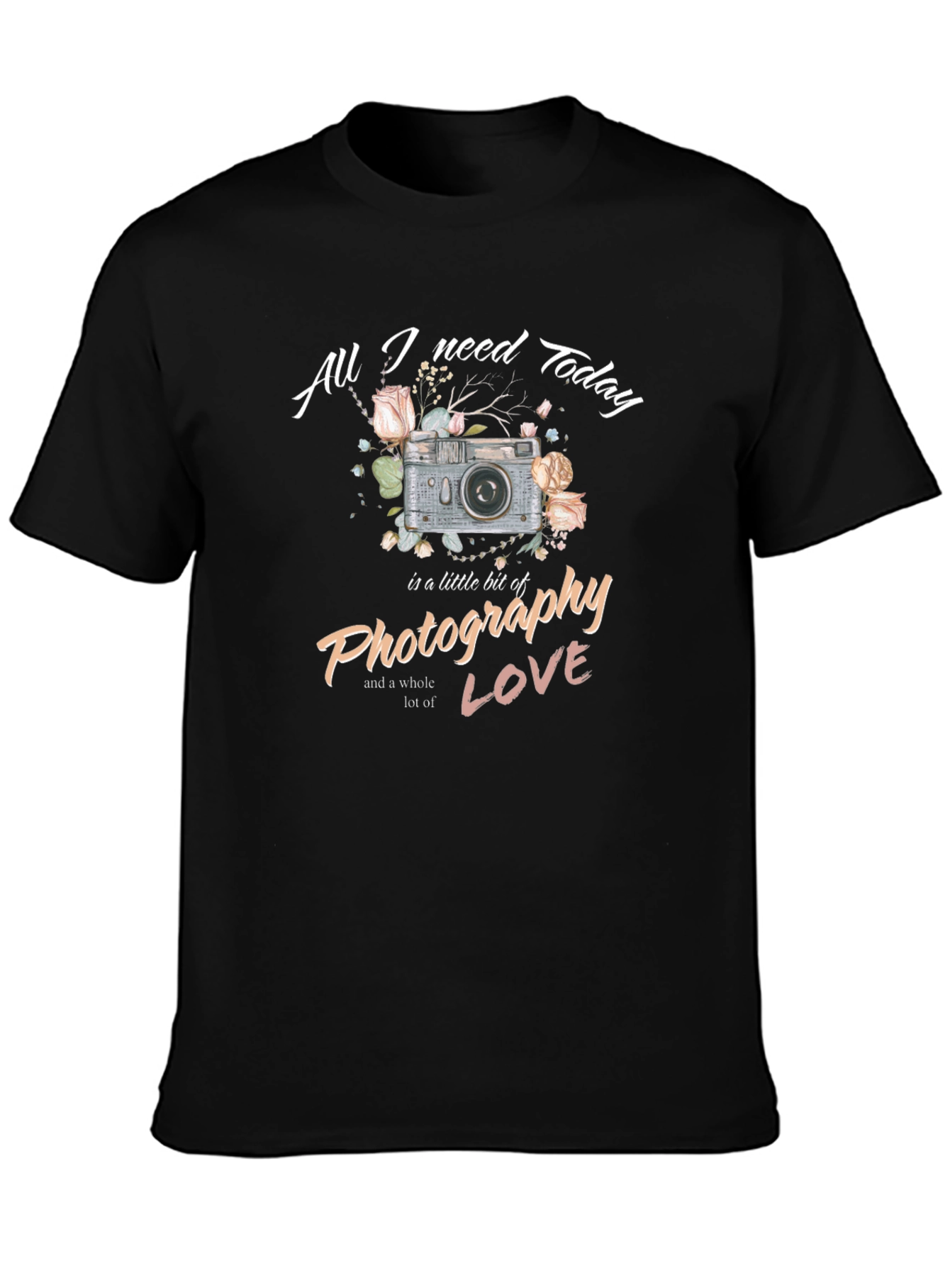 Photography Lovers Tee - All I Need Today