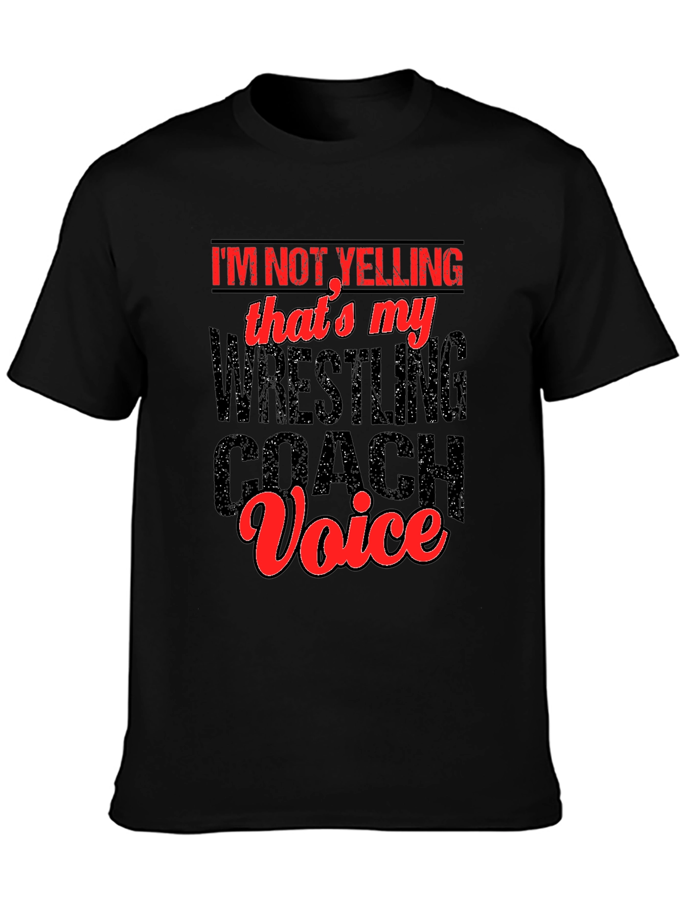 Wrestling Coach Voice T-Shirt - Funny Gift Idea