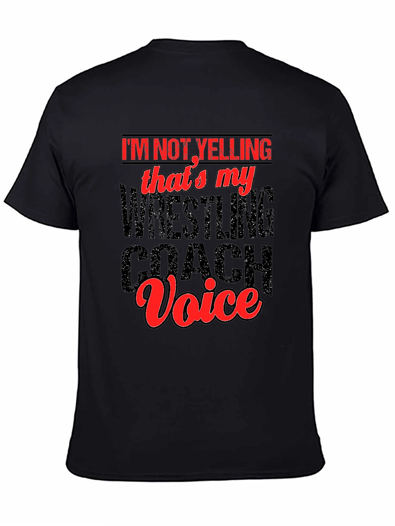 Wrestling Coach Voice T-Shirt - Funny Gift Idea