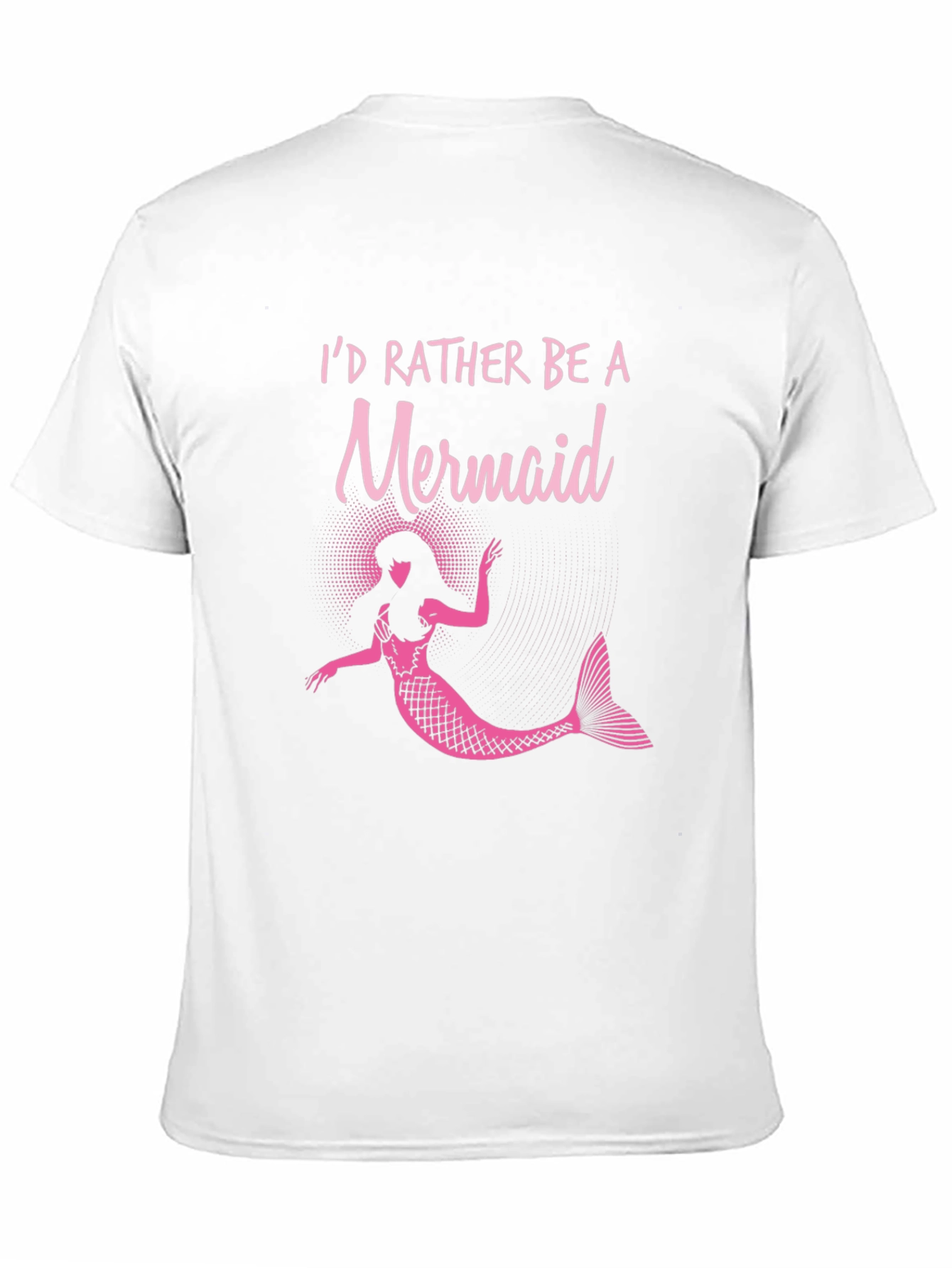 Id Rather Be a Mermaid T-Shirt