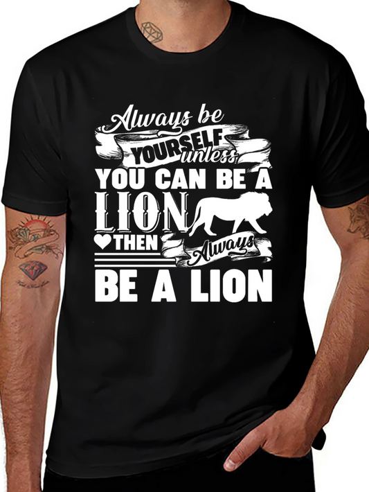 Lion Graphic T-Shirt - Always Be Yourself