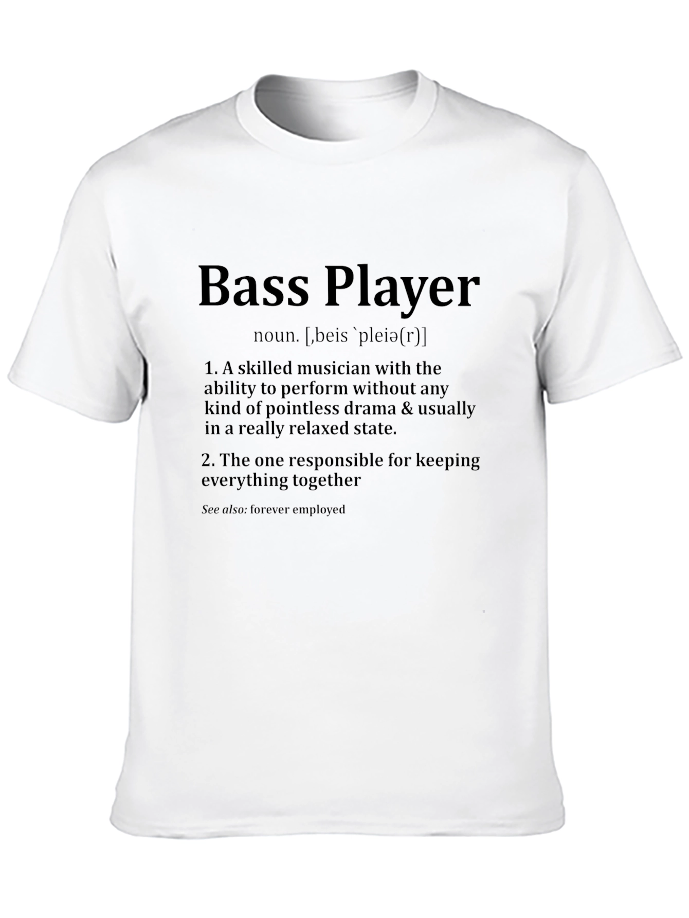 Bass Player Definition T-Shirt - Musician Gift