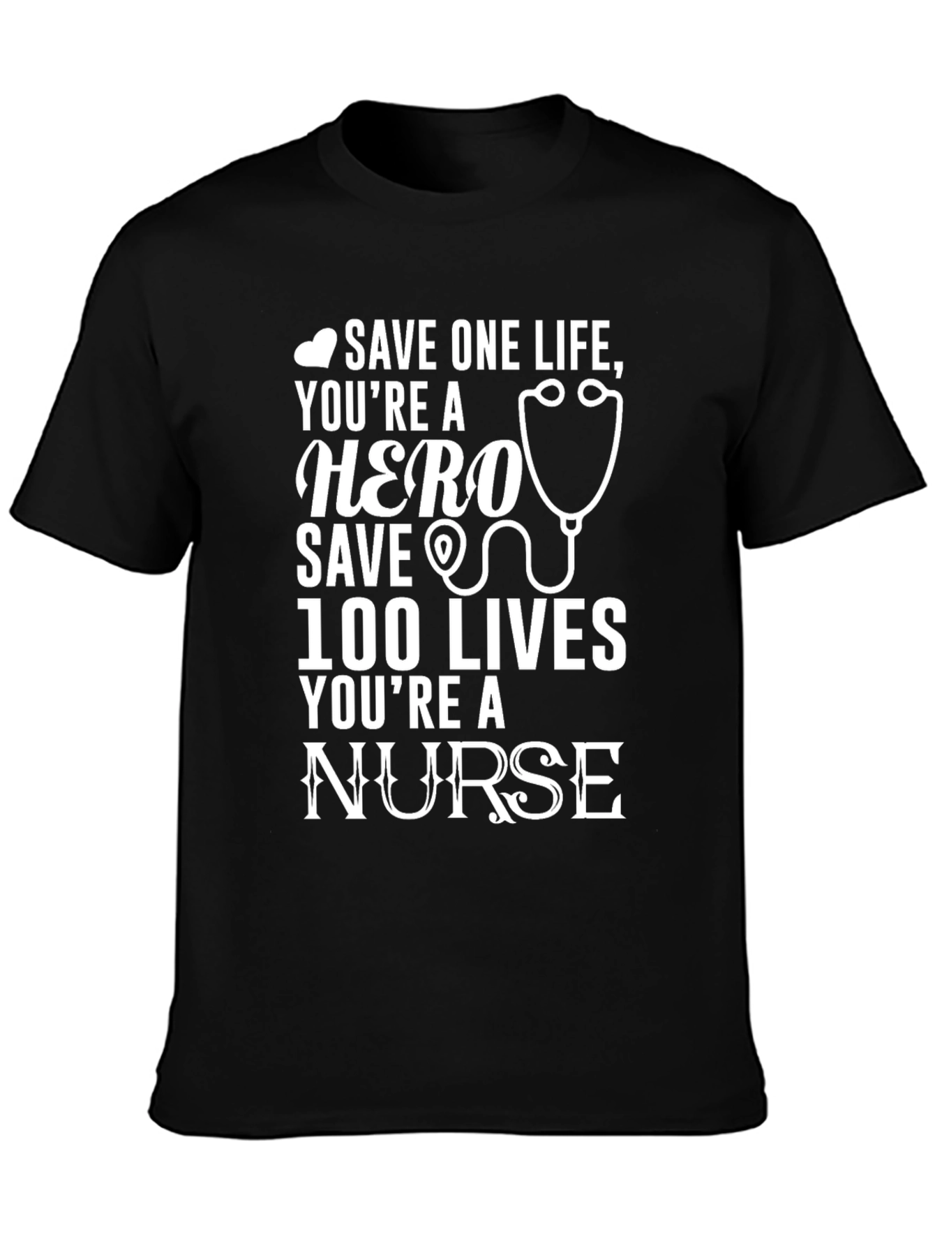 Hero Nurse Graphic Tee - Save Lives