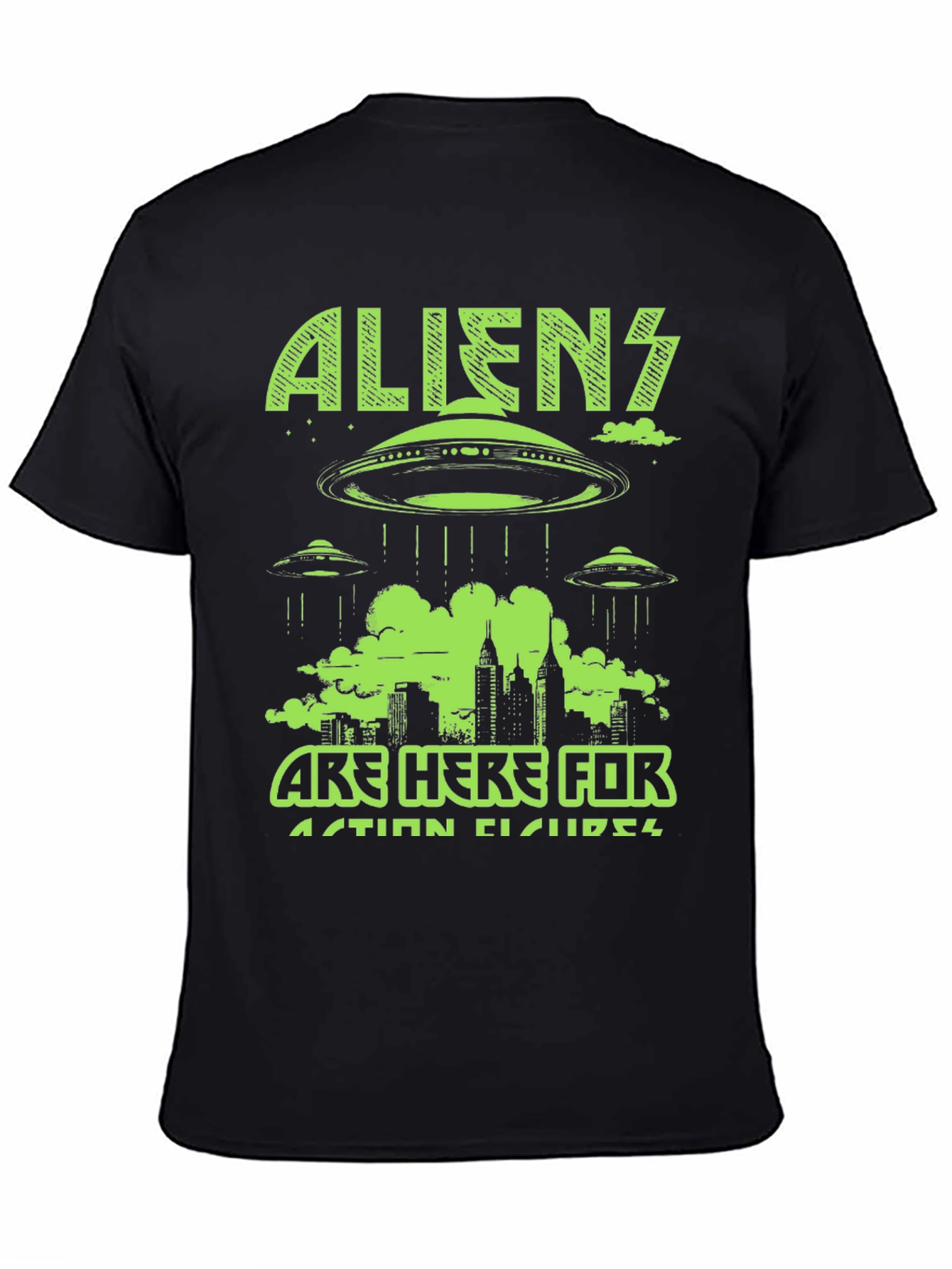 Aliens Here for Action Figures Graphic Tee
