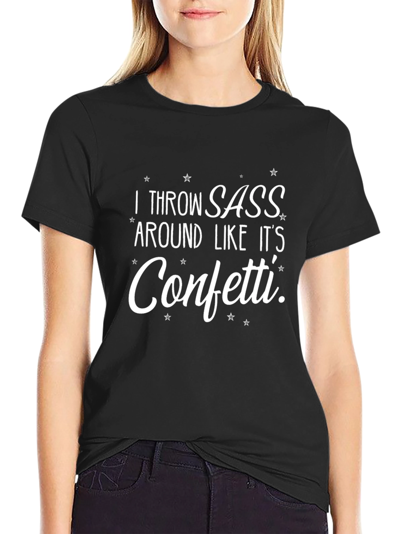 I Throw Sass T-Shirt - Funny Slogan Tee