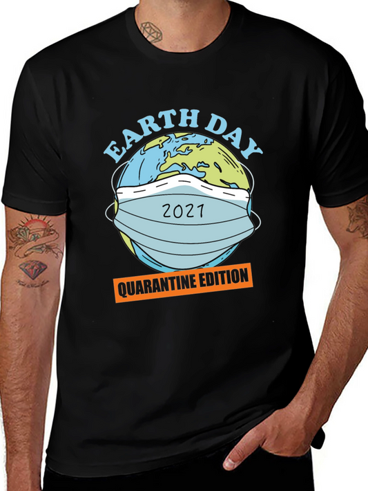 Earth Day 2021 Quarantine Edition Graphic T-Shirt