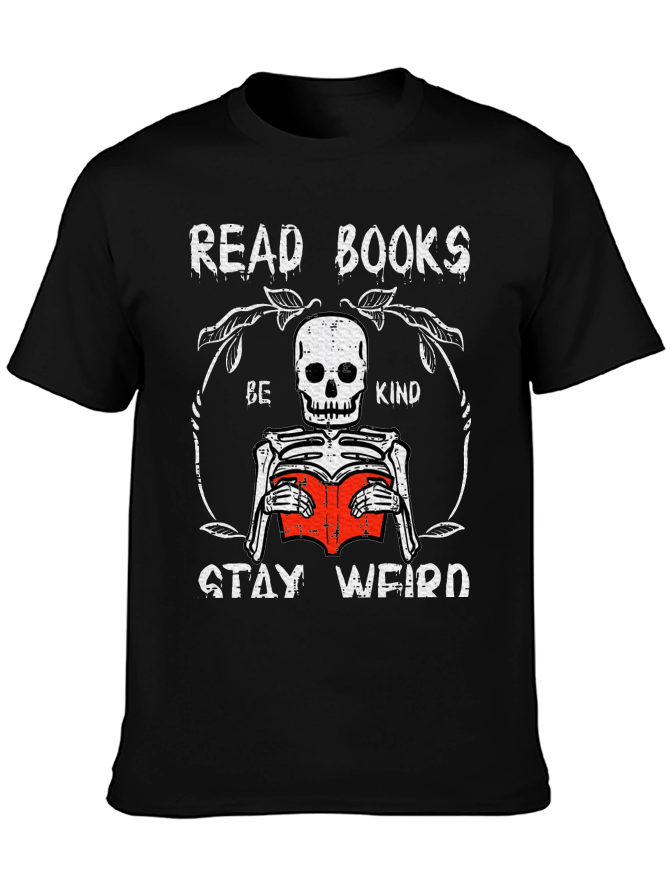 Read Books Be Kind Stay Weird Skeleton T-Shirt