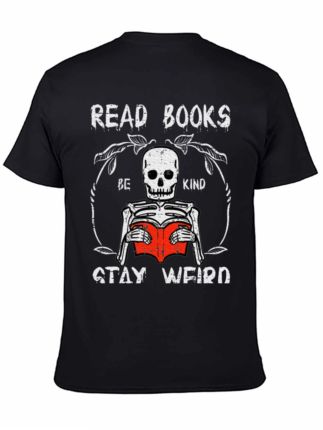 Read Books Be Kind Stay Weird Skeleton T-Shirt