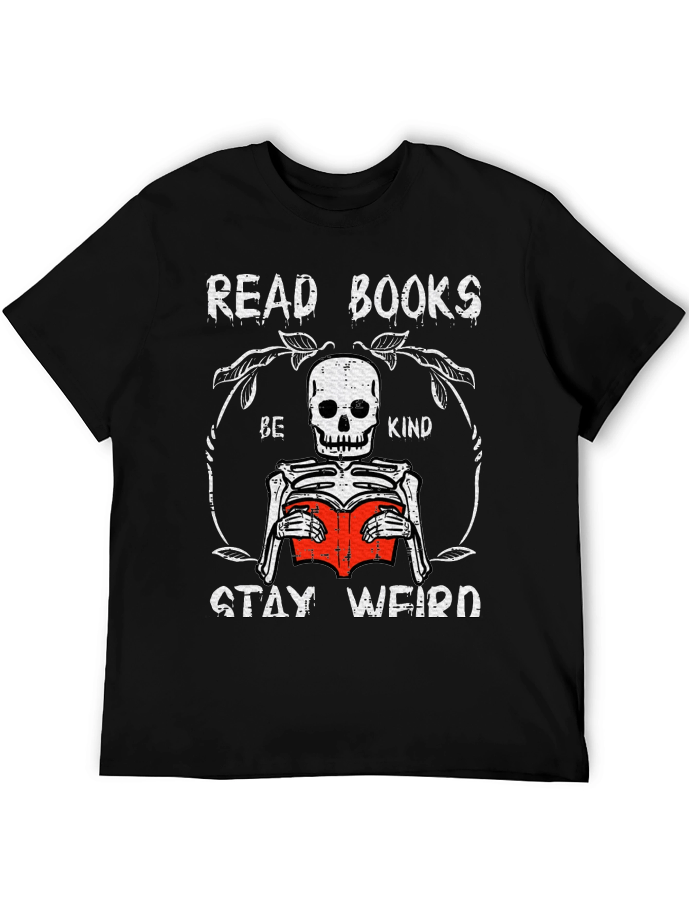 Read Books Be Kind Stay Weird Skeleton T-Shirt