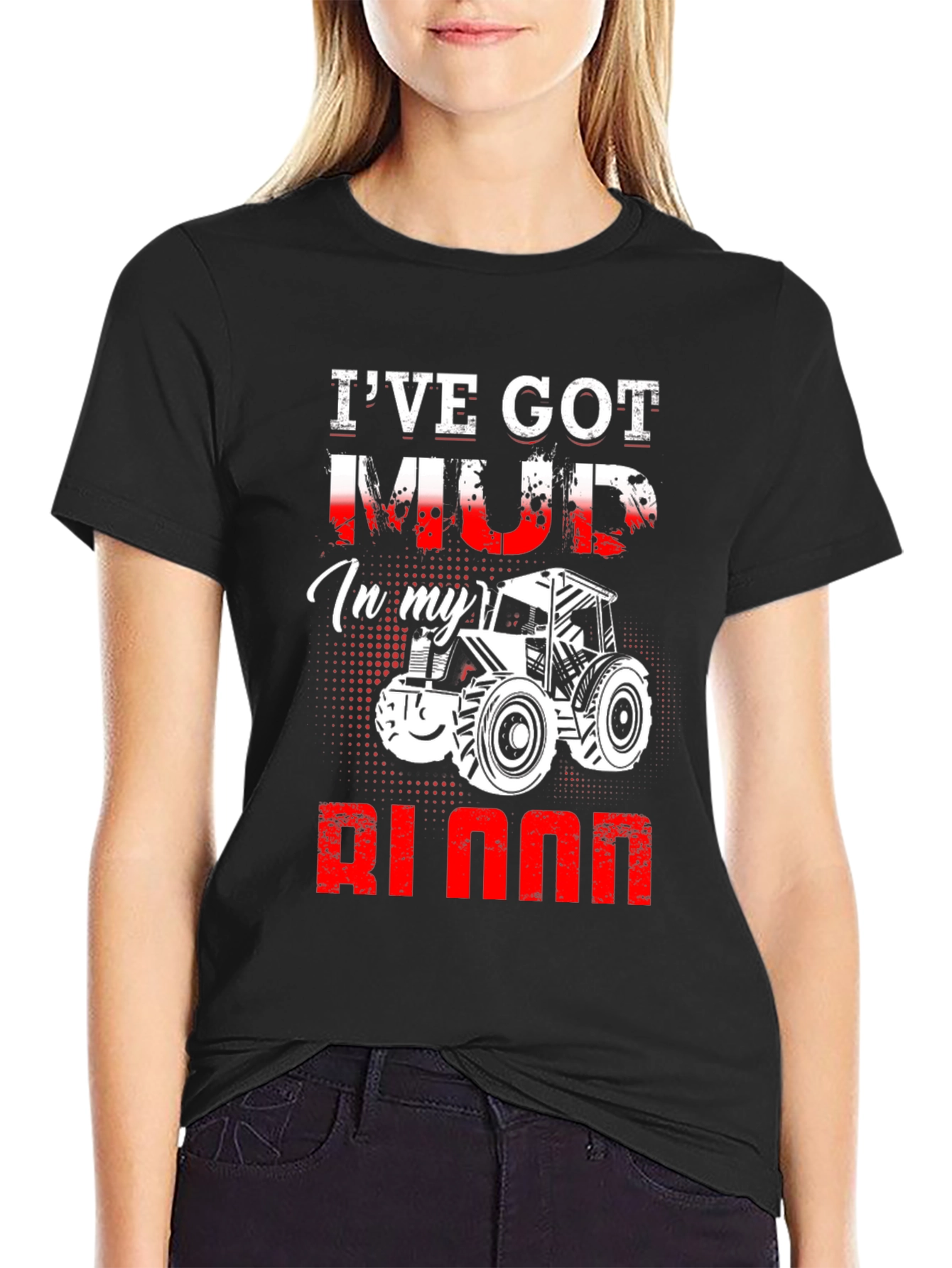 Ive Got Mud In My Blood Tractor T-Shirt