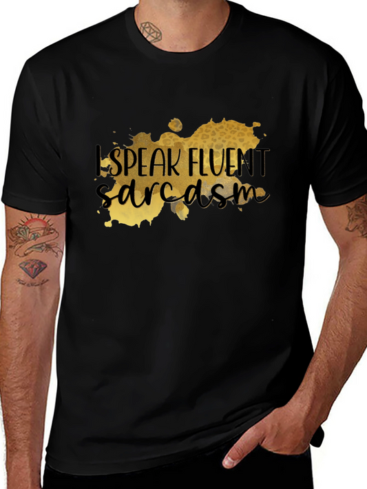 Fluent Sarcasm Graphic T-Shirt